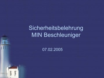 Sicherheitsunterweisung MIN Beschleuniger - MIN - Desy