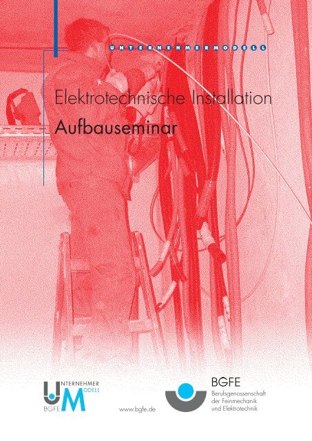 Elektrotechnische Installation Aufbauseminar - M/S VisuCom GmbH