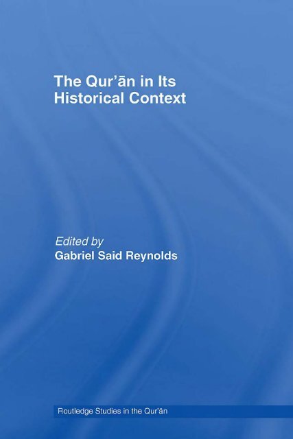 The Qur'an in its historical context (pdf - Islam and Christian-Muslim ...