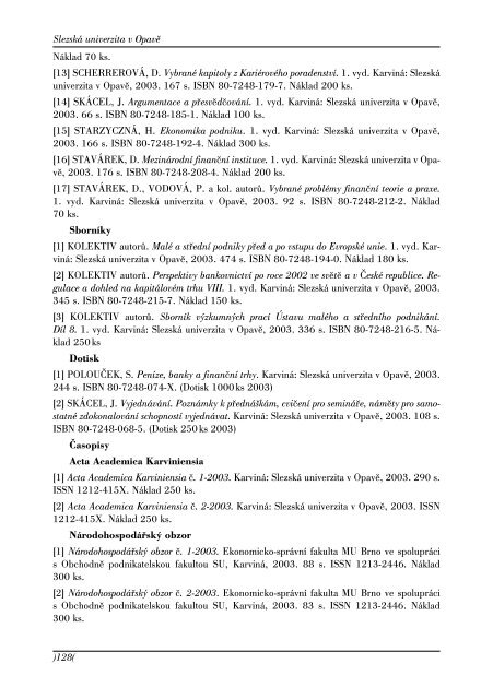 VÃƒÂ½roÃ„ÂnÃƒÂ­ zprÃƒÂ¡va o Ã„Âinnosti za rok 2003 - SlezskÃƒÂ¡ univerzita v OpavÃ„Â›