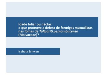 o que promove a defesa de formigas mutualistas nas