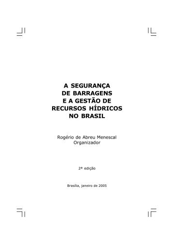 a seguranÃ§a de barragens ea gestÃ£o de recursos hÃ­dricos no brasil