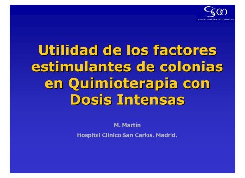 Utilidad de los factores estimulantes de colonias en Quimioterapia ...