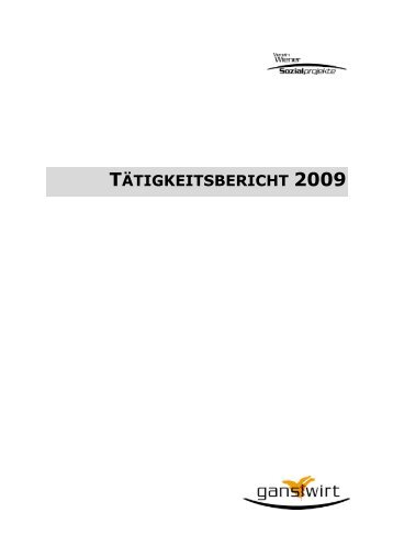 TÃ¤tigkeitsbericht ganslwirt 2009 - Suchthilfe Wien gGmbH