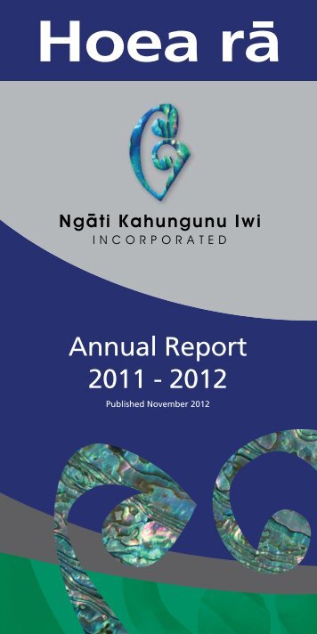 Ngati Kahungunu Iwi Incorporated Annual Report 2011-2012 - NgÄti ...