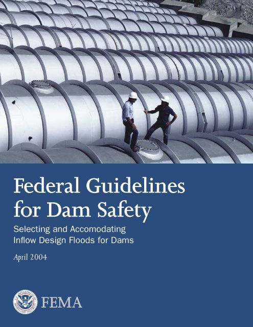 Federal Guidelines for Dam Safety: Selecting and Accommodating