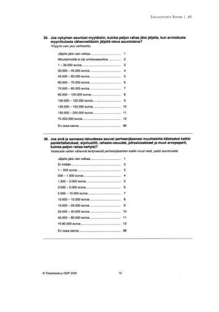 Jakaantunut Suomi - Yhteiskuntatieteellinen tietoarkisto