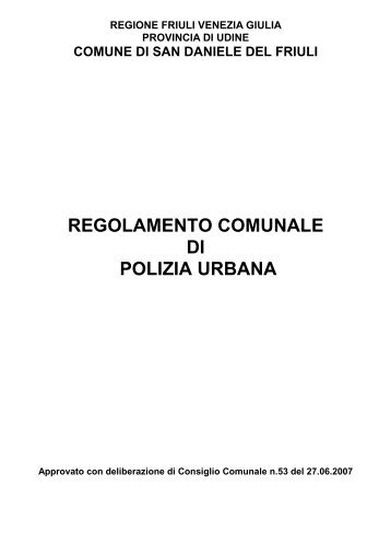 regolamento comunale di polizia urbana - Reti Civiche FRIULI ...