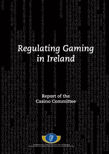 Regulating Gaming in Ireland - The Department of Justice and Equality