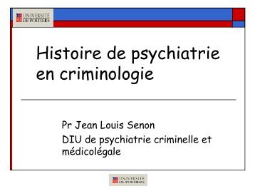 Histoire de psychiatrie en criminologie - Psychiatrie Adulte et ...