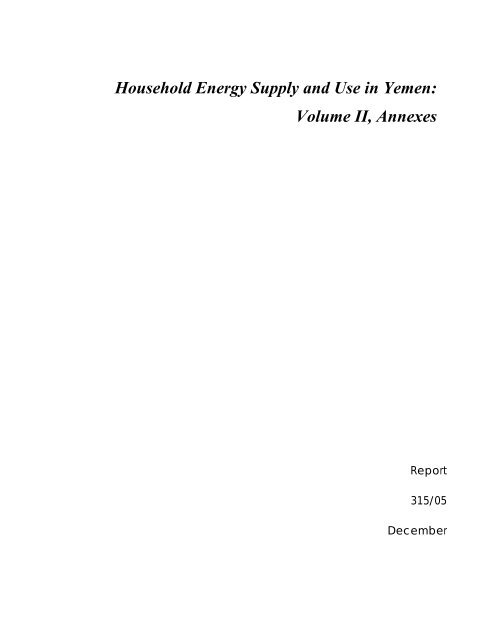 Household Energy Supply and Use in Yemen: Volume II ... - esmap