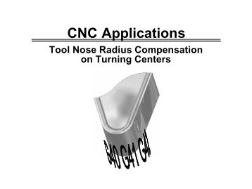 Tool Nose Radius Compensation for Turning Centers Lecture ...