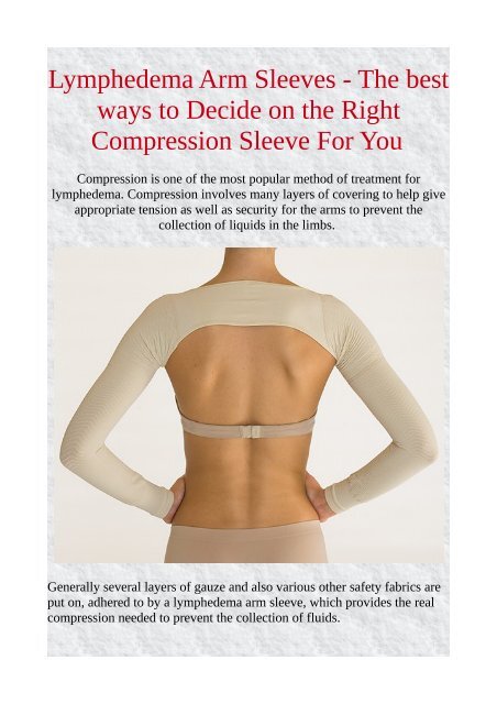 Lymphedema Arm Sleeves - The best ways to Decide on the Right Compression  Sleeve For You.pdf