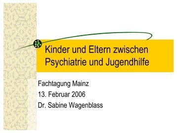 Kinder und Eltern zwischen Psychiatrie und Jugendhilfe - ism