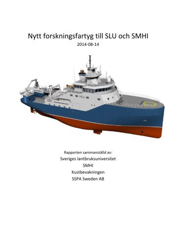 Rapport  - Nytt Forskningsfartyg till SLU och SMHI 140814