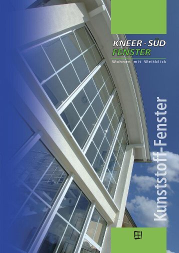 BroschÃ¼re | Kunststoff-Fenster - Kneer GmbH