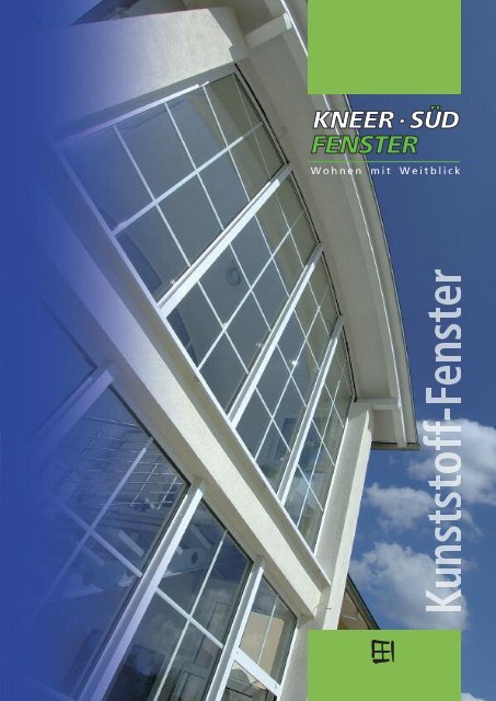 BroschÃ¼re | Kunststoff-Fenster - Kneer GmbH