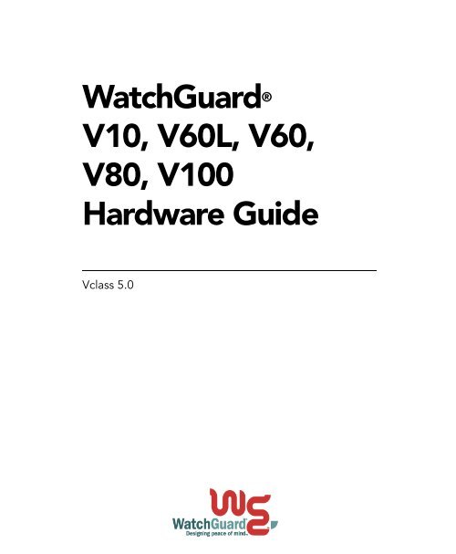 Firebox v10, v60L, v60, v80, v100 Hardware Guide WatchGuard