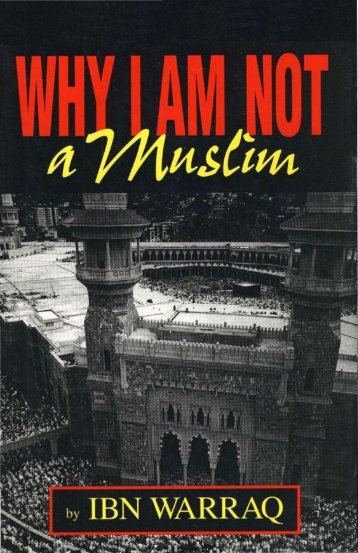 Ibn Warraq - Why I Am Not a Muslim