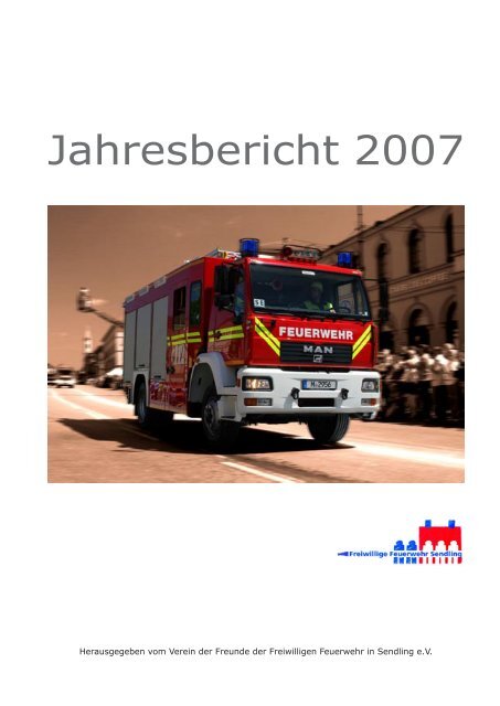 Jahresbericht 2007 - Freiwillige Feuerwehr München Sendling