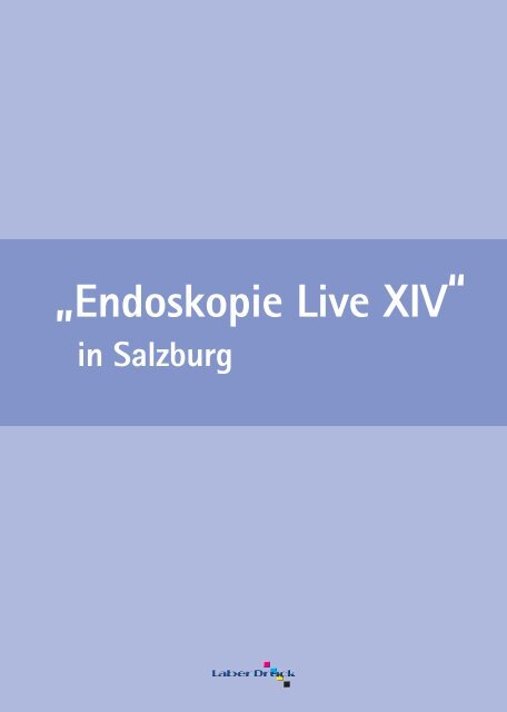 Endoskopie Live XIV in Salzburg - AEC - Arbeitsgemeinschaft fÃ¼r ...