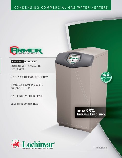 Up to 98% Thermal Efficiency - Lochinvar