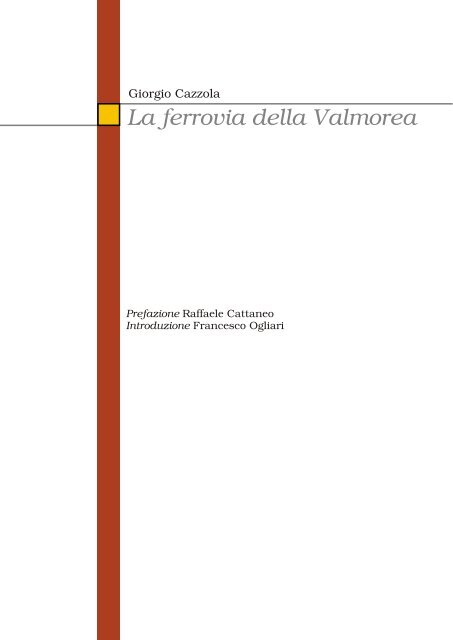 La ferrovia della Valmorea - Regione Lombardia