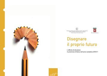 Disegnare il proprio futuro - Scuola Senese - Provincia di Siena