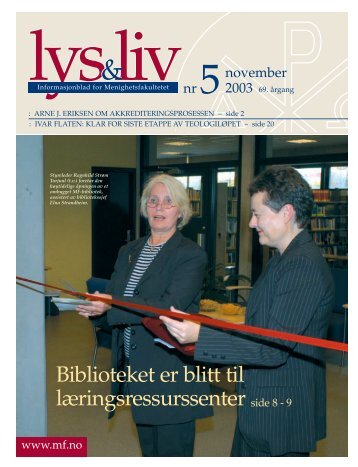 Biblioteket er blitt til lÃ¦ringsressurssenter side 8 - 9 - Det teologiske ...