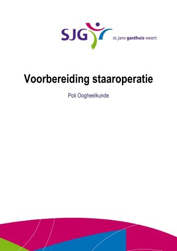 Voorbereiding staaroperatie - SJG Weert