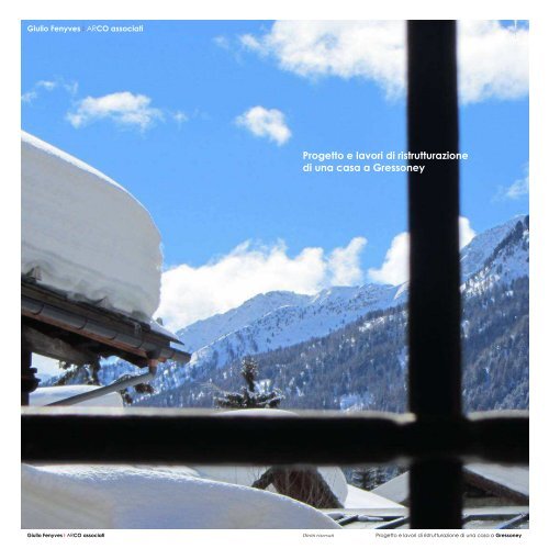 Giulio Fenyves I ARCO associati -  Progetto e lavori di ristrutturazione di una casa a Gressoney