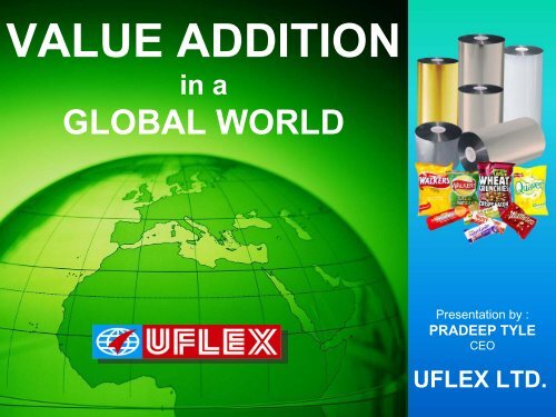 VALUE ADDITION IN A GLOBAL WORLD