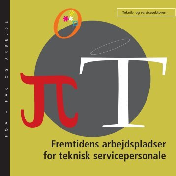 Fremtidens arbejdspladser for teknisk servicepersonale - FOA
