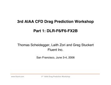 3rd AIAA CFD Drag Prediction Workshop Part 1: DLR-F6/F6-FX2B