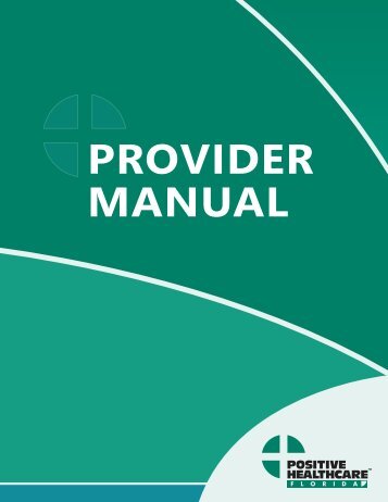 PROVIDER MANUAL - Positive Healthcare