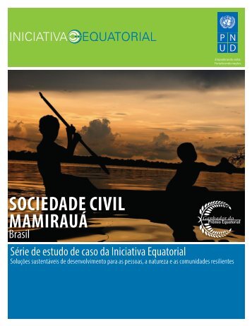 SOCIEDADE CIVIL MAMIRAUÁ - Equator Initiative