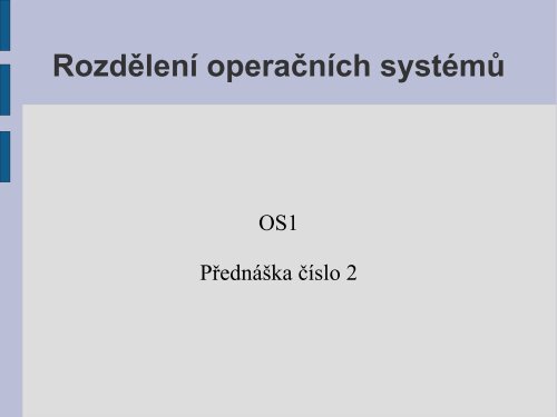 Rozdělení operačních systémů - eAMOS