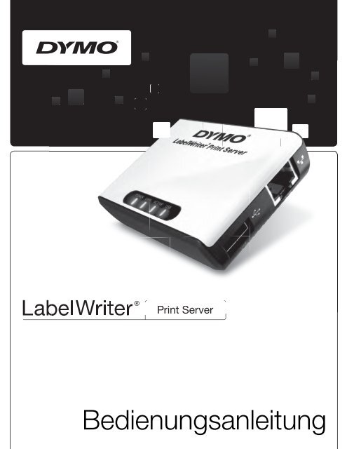 LabelWriter Print Server User Guide - DYMO