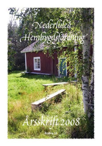 Ãrsskrift 2008 - nederluleÃ¥ hembygdsfÃ¶rening