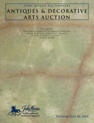 John Moran Auctioneers ANTIQUES & DECORATIVE ARTS AUCTION