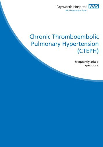 Chronic Thromboembolic Pulmonary Hypertension - Papworth ...