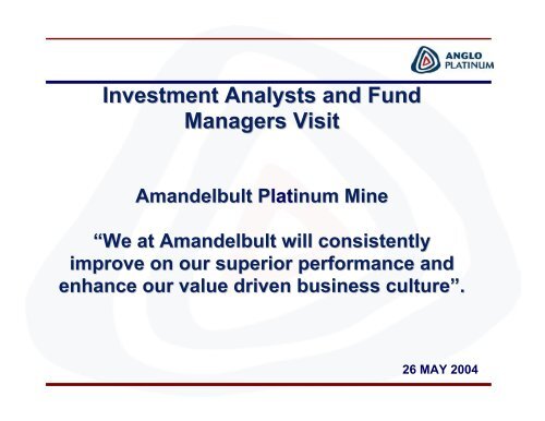 Amandelbult Section Visit - 26 May 2004 - Anglo American Platinum