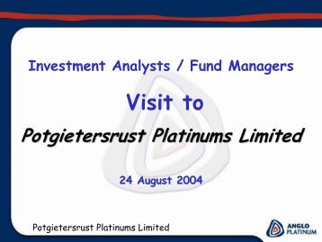 PPRust Section Visit - Anglo Platinum