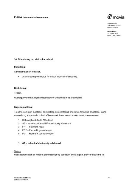 2 servicebusser og ca. 7.200 timer. KÃƒÂ¸rslen finder sted i - Movia