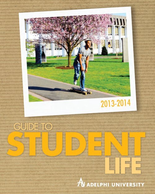 Guide to Student Life - Campus Life - Adelphi University