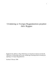 UtvÃ¤rdering av Sveriges Byggindustriers projektet Aktiv ... - Galaxen