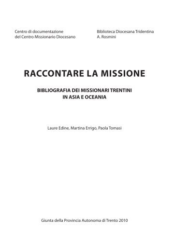 Raccontare la missione. Bibliografia dei missionari Trentini in Asia e ...