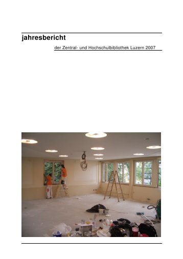 Jahresbericht 2007 - Zentral- und Hochschulbibliothek Luzern