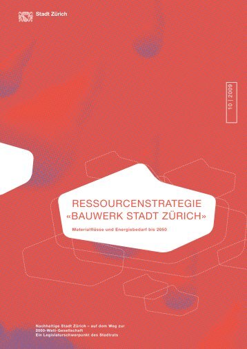 Nachhaltiges Bauen – Ressourcenstrategie - Stadt Zürich