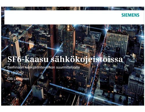 SF6-kaasu sÃ¤hkÃ¶kojeistoissa - Siemens